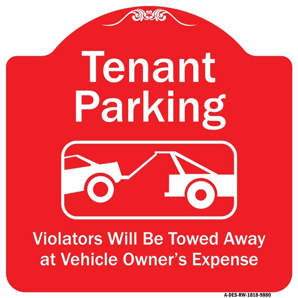 Tenant Parking Violators Towed Away W/ Graphic Heavy-Gauge Aluminum Sign, 18" x 18", RW-1818-9880